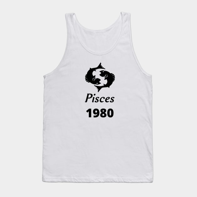 Black Zodiac Birthday Pisces 1980 Tank Top by Down Home Tees